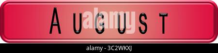 Bouton de bannière avec le mois d'août écrit dessus. Illustration vectorielle pour les projets. Icône. Lettres, mots. Fond rouge. Géométrie. Banque D'Images