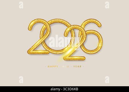 2026 numéros d'or, salutations de bonne année. Illustration vectorielle dans un style 3D réaliste Illustration de Vecteur