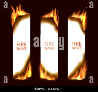 Feuilles de papier réalistes avec des flammes de feu brûlantes, des bords brûlés, des étincelles et des coins brûlés. Modèles 3D vectoriels de bannières en papier verticales brûlantes avec des flammes de feu chaudes brillantes sur fond sombre Illustration de Vecteur