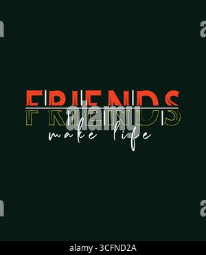 Les amis créent un t-shirt Life Illustration de Vecteur