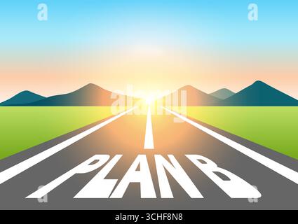Plan B. Plan B écrit sur la route asphaltée à la belle Sunrise et montagne. Route vers le plan B. illustration vectorielle. Illustration de Vecteur