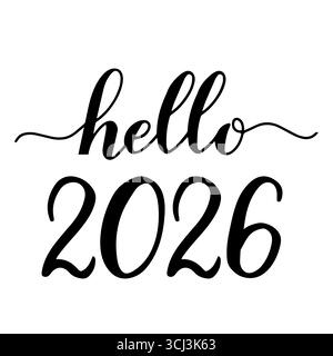 Bonjour 2026 manuscrit avec pinceau. Lettrage calligraphique pour le nouvel an isolé sur blanc. Affiche typographique des fêtes. Modèle vectoriel facile à modifier pour Illustration de Vecteur