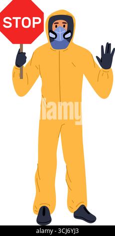 La personne portant un costume jaune Hazmat et un masque tient le panneau STOP et fait la main du panneau STOP. Zone de danger du virus. Signa restreint l'épidémie ou la quarantaine Illustration de Vecteur