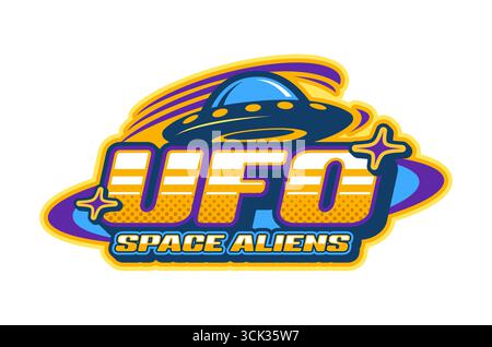 Aliens UFO Space Y2K rétro icône ou badge. Galaxy Extraterrestrial Life Y2K signe vectoriel, symbole vintage SCI-Fi. Emblème funky extraterrestre spatial ou icône rétro envahisseur UFO avec soucoupe volante et typographie Illustration de Vecteur