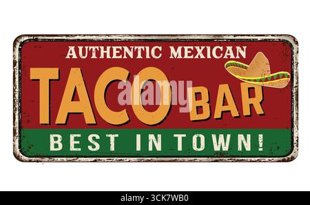 Taco Bar vintage signe en métal rouillé sur un fond blanc, illustration vectorielle Illustration de Vecteur