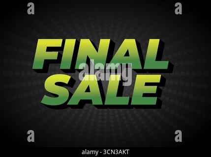 Texte vert et jaune gras lisant la VENTE FINALE sur un fond en pointillé radial foncé, graphique promotionnel Illustration de Vecteur