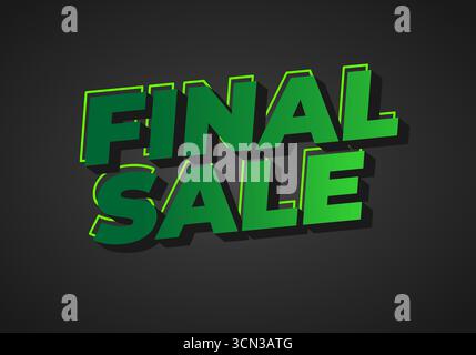 Texte 3d vert gras vente finale sur fond gris foncé, vibes de mode, graphique de promotion de détail Illustration de Vecteur
