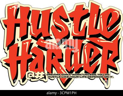 Autocollant Hustle Harder Graffiti style orange et noir Illustration de Vecteur