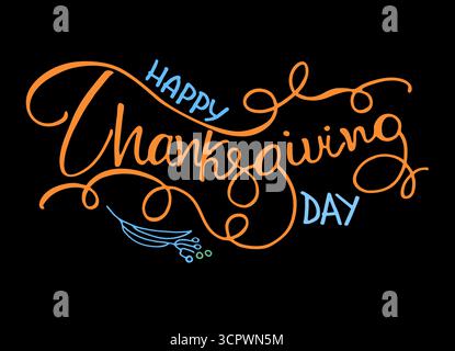 Carte de voeux joyeuse Thanksgiving. Lettrage décoré de fleurs sur fond noir Illustration de Vecteur