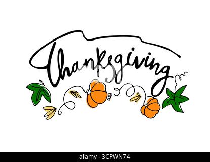 Motif vacances de Thanksgiving. Lettrage à la main décoré d'une guirlande de citrouilles et de feuilles de citrouille sur fond blanc Illustration de Vecteur
