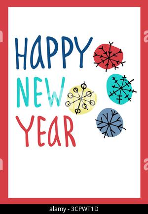 Carte de voeux bonne année. Lettrage à la main et flocons de neige colorés sur fond blanc Illustration de Vecteur