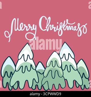 Carte de voeux joyeux Noël. Lettrage à la main, sapins enneigés sur fond rose Illustration de Vecteur