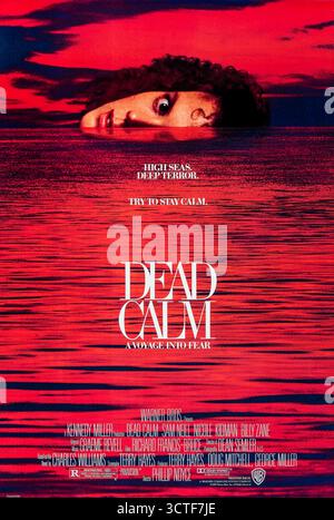 Dead Calm (1989) réalisé par Phillip Noyce avec Nicole Kidman, Sam Neill et Billy Zane. Un couple en deuil rencontre un étranger dangereux sur leur yacht dans le Pacifique, menant à une bataille tendue pour la survie. Photographie d'une affiche américaine originale de 1989 À USAGE ÉDITORIAL EXCLUSIF. Crédit : BFA / Roadshow Banque D'Images