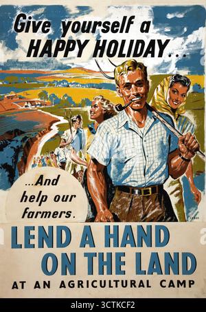« Lend a Hand on the Land », affiche britannique, seconde Guerre mondiale, c1939-c1945. "Offrez-vous de joyeuses vacances et aidez nos agriculteurs dans un camp agricole". Banque D'Images