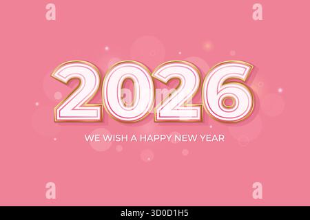 Joyeux nouvel an Design avec des numéros blancs et dorés sur fond rose. Bannière rose bonbon avec chiffres 3D 2026 en gras. Concept de nouvel an de luxe féminin Illustration de Vecteur
