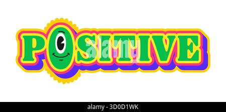 Autocollant Groovy positif Y2K ou étiquette vintage. Hippie 60s funky vecteur patch, tag. Drôle des années 80 Y2K étiquette ou vintage mignon groovy autocollant avec un visage de monstre vert à un oeil et typographie Illustration de Vecteur