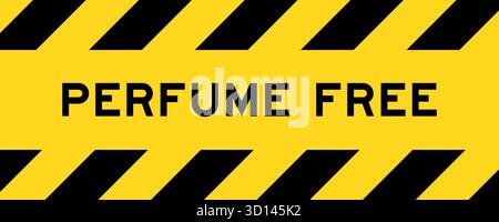 Jaune et noir avec bannière d'étiquette rayée avec le mot Perfume Free Illustration de Vecteur