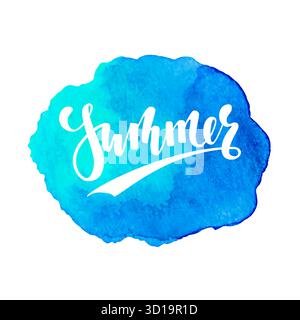 Lettrage calligraphie dessinée à la main d'été sur la texture dessinée à la main bleu aquarelle. conception pour carte de voeux de vacances et invitation de l'été saisonnier Illustration de Vecteur