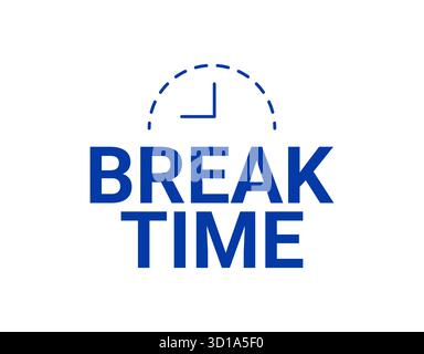 Texte de TEMPS DE PAUSE bleu avec icône d'horloge minimaliste sur fond blanc illustration vectorielle moderne propre parfaite pour la conception de rappel de repos de bureau Illustration de Vecteur