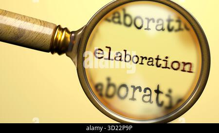 ELABORATION sous loupe. Analyse approfondie et inspection de l'élaboration. Examiner de plus près l'élaboration. Examen du concept o Banque D'Images
