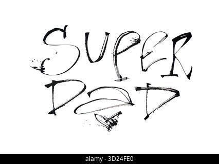 Super papa art calligraphique inspirant avec symbole de coeur à l'encre noire blanche Banque D'Images
