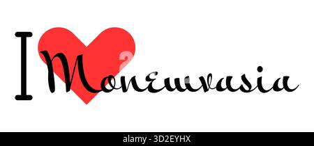 J'adore Monemvasia, ville de Grèce. Lettres dessinées à la main avec cœur rouge. Lettrage d'illustration vectorielle, conception moderne pour t-shirt d'impression, bannière, affiche, Illustration de Vecteur