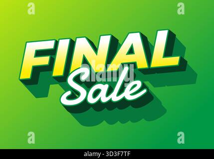 Vente finale. Style typographique moderne et accrocheur avec fond dégradé parfait pour la publicité de rabais en magasin Illustration de Vecteur