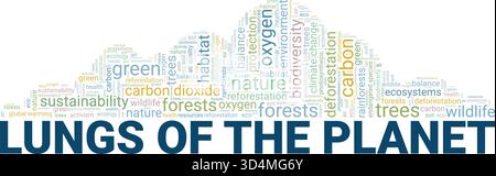 Conception conceptuelle de nuage de mots Lung of the Planet isolé sur fond blanc. Illustration de Vecteur
