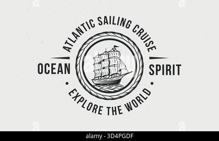 Logo Sailing Cruise. Modèle de logo Vintage Sea Ship. Emblème marin tendance avec Sea Ship. Modèle d'emblème vectoriel. Illustration de Vecteur