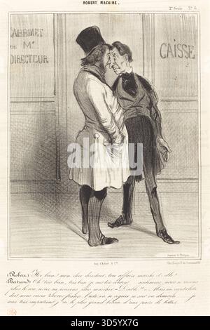 Lithographie d'Honoré Daumier, 1841, intitulée '(Robert) Hé bien ! mon cher directeur', montrant une interaction entre deux figures avec des expressions et des gestes exagérés, reflétant la caricature satirique française et la gravure du XIXe siècle. Banque D'Images
