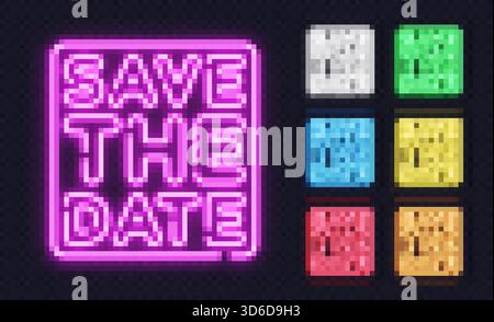 Ensemble d'enseignes néon lumineux Save the date en plusieurs couleurs sur un fond transparent. Parfait pour les magasins de publicité, les restaurants et le numérique moderne Illustration de Vecteur