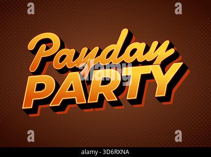 Fête sur salaire. Lettrage orange vif avec de fortes ombres sur fond marron foncé pointillé Illustration de Vecteur