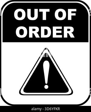 illustration vectorielle affiche noire et blanche hors d'ordre icône de concept de signalisation Illustration de Vecteur