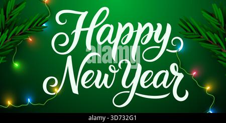 Lettrage festif du nouvel an sur vert vif avec des lumières de Noël colorées et des branches de pin. Illustration vectorielle Illustration de Vecteur