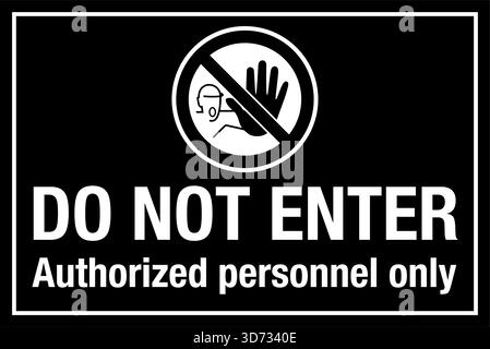 Avertissement de sécurité / panneau d'interdiction – ne pas entrer indique clairement que le personnel non autorisé n'a pas accès. Utilisé pour restreindre l'entrée aux produits dangereux Illustration de Vecteur