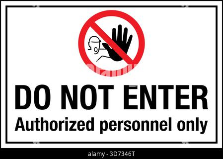 Avertissement de sécurité / panneau d'interdiction – ne pas entrer indique clairement que le personnel non autorisé n'a pas accès. Utilisé pour restreindre l'entrée aux produits dangereux Illustration de Vecteur