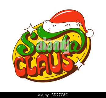 Groovy Santa Claus citation avec police rétro funky avec décoration classique de chapeau de Père Noël rouge. Phrase de Noël rétro de vecteur avec fond ovale jaune. Funky Illustration de Vecteur
