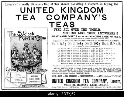 Publicité pour les thés de United Kingdom Tea Company, 1890. « Le tambour de bouilloire de 5 heures - les amateurs d'une tasse de thé vraiment délicieuse ne devraient pas tarder un moment à essayer les THÉS de LA COMPAGNIE DE THÉ DU ROYAUME-UNI - UTILISÉS PARTOUT DANS LE MONDE. RIEN DE TEL QU'ILS N'IMPORTE OÙ ! ! DIRECTEMENT À PARTIR DU MARCHÉ DE LA FILE DE HACHAGE. 1 lb et plus livré à n'importe quelle adresse, transport payé. Fourni aux SALLES DE RAFRAÎCHISSEMENT DES MEMBRES DES CHAMBRES DU PARLEMENT... coffres de 100 livres et demi-coffres de 60 livres pour des montants proportionnels. Le public est respectueusement invité à écrire pour des échantillons, envoyé Post Free, et à goûter et ju Banque D'Images