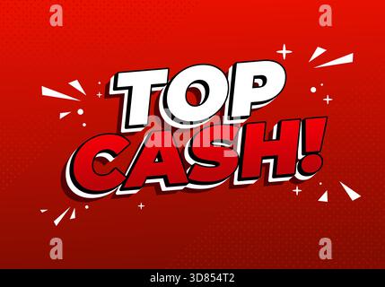 Top cash. Présentation dynamique de la bande dessinée rouge mettant en évidence un message promotionnel d'argent comptant fort Illustration de Vecteur