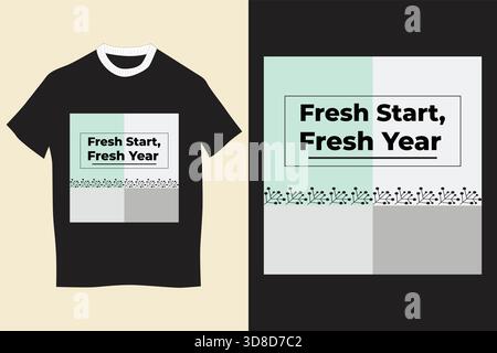 New Year New Vibes T-shirt Design | T-shirt graphique esthétique Fresh Start avec typographie moderne pour une énergie positive, une célébration et un style Illustration de Vecteur