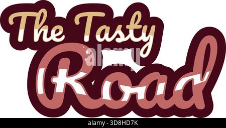Typographie colorée et ludique reaading The Tasty Road avec des étincelles et un script audacieux. Idéal pour les blogs alimentaires, l'image de marque culinaire, l'emballage ou la cuisine Illustration de Vecteur