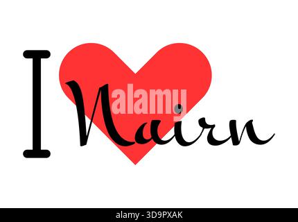 J'adore Nairn, ville du Royaume-Uni. Lettres dessinées à la main avec cœur rouge. Lettrage d'illustration vectorielle, design moderne pour t-shirt imprimé, bannière, poste Illustration de Vecteur