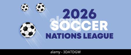 2026 Soccer Nations League Bleu clair Clean Modern Sports Poster bannière Illustration de Vecteur