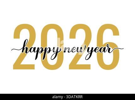 Bonne année 2026. Lettrage calligraphique isolé sur blanc. Affiche typographique des fêtes. Modèle de vecteur pour bannière, signe, carte de voeux, invitation, Illustration de Vecteur