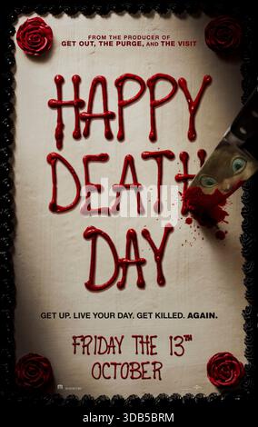 Happy Death Day (2017) réalisé par Christopher Landon avec Jessica Rothe, Israel Broussard et Ruby Modine. Une étudiante est obligée de revivre le jour de son meurtre encore et encore, utilisant chaque répétition pour chasser son tueur masqué. Affiche avancée AMÉRICAINE UNIQUEMENT POUR USAGE ÉDITORIAL. Crédit : BFA / Universal Pictures Banque D'Images