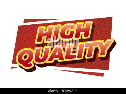 Motif graphique audacieux avec les mots High Quality en grande police stylisée. Le texte est placé sur un fond rouge vif avec un effet de superposition Illustration de Vecteur