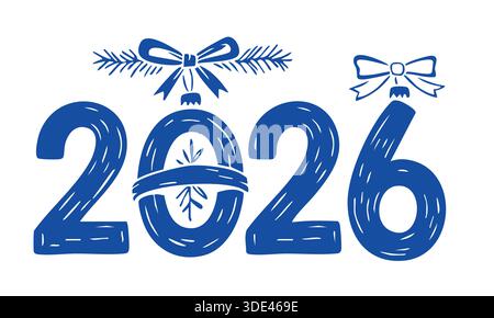 La conception graphique stylisée bleue dessinée à la main comporte les chiffres 2026 décorés d'ornements de Noël festifs, de noeuds et de brindilles à feuilles persistantes. Illustration de Vecteur