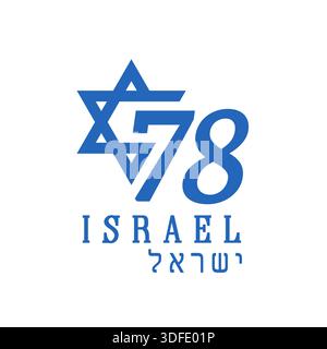 78 ans du jour de l'indépendance d'Israël, logo anniversaire. 78e années d'Israël concept d'emblème vectoriel pour la célébration Yom Ha'atsmaut Illustration de Vecteur