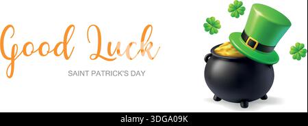 Bannière Saint Patricks Day. Texte de bonne chance avec chapeau de leprechaun, pot d'or, et Shamrocks sur blanc Illustration de Vecteur