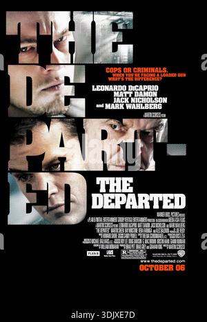 The Departed (2006) réalisé par Martin Scorsese avec Leonardo DiCaprio, Matt Damon et Jack Nicholson. Un policier infiltré infiltre une foule irlandaise tandis qu'une taupe à l'intérieur de la police travaille pour le même chef de gangster, menant à un jeu mortel de tromperie et de trahison à Boston. Photographie d'une affiche américaine originale de 2006 À USAGE ÉDITORIAL EXCLUSIF. Crédit : BFA / Warner Bros Banque D'Images